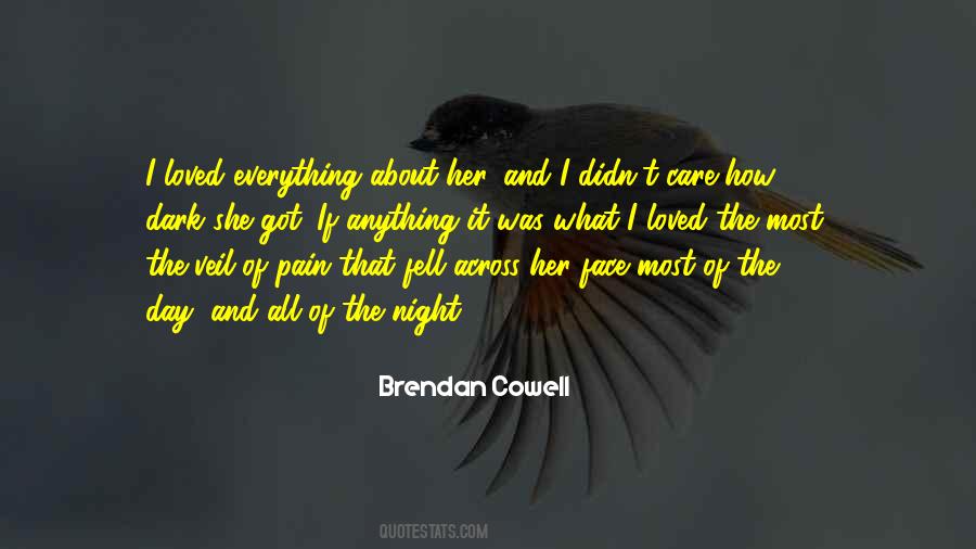 I Love Everything About Her Quotes #508941