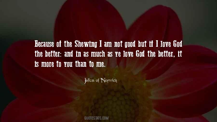 I Love God Because Quotes #840214