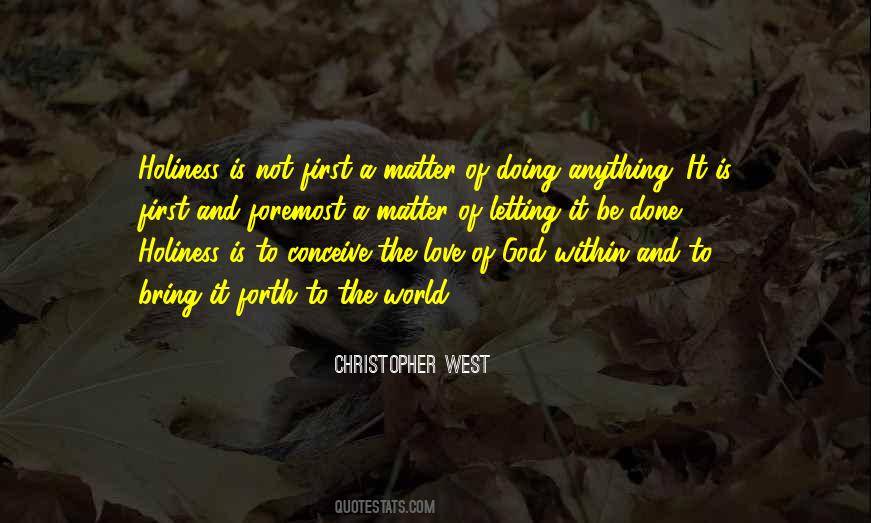I Love God More Than Anything Quotes #122926