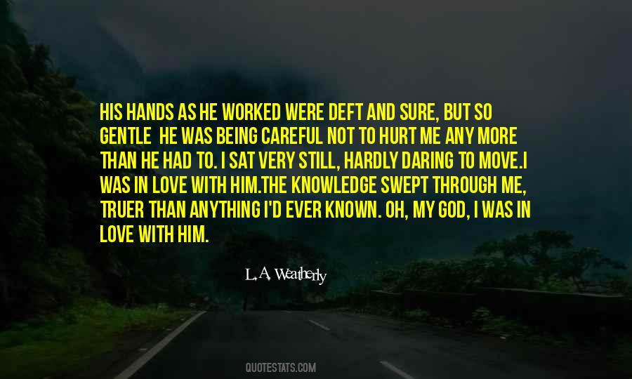 I Love God More Than Anything Quotes #1369220