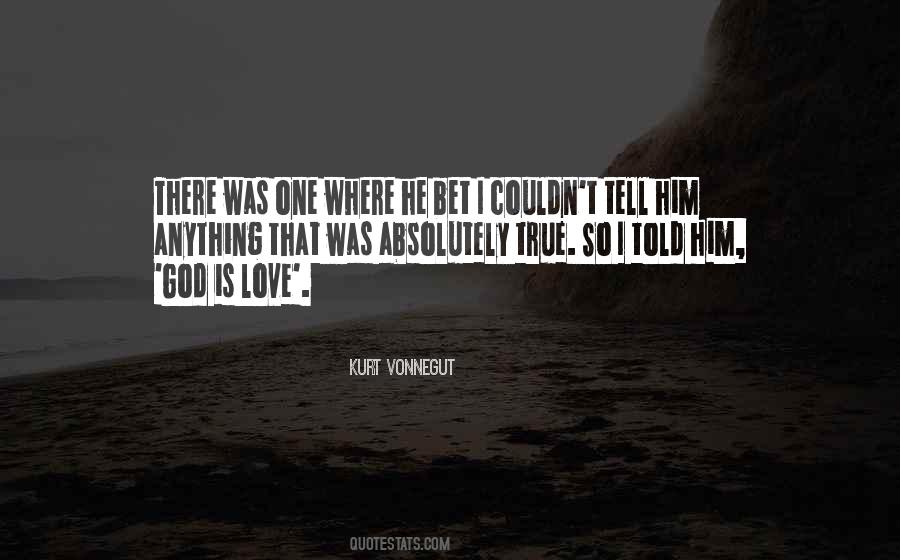 I Love God More Than Anything Quotes #468767