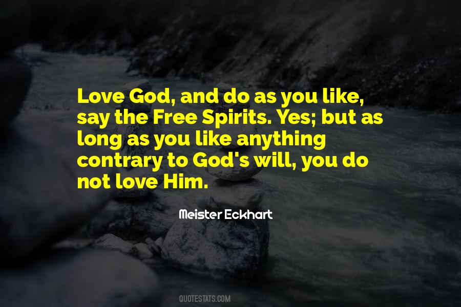 I Love God More Than Anything Quotes #608622
