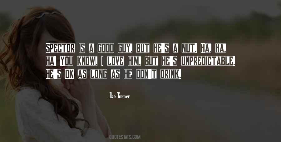 I Love Him But Quotes #1425282
