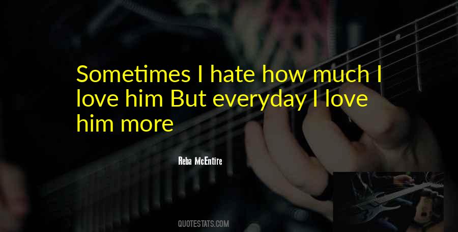 I Love Him But Quotes #1829701