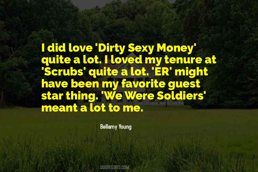 I Love Him Not His Money Quotes #3490