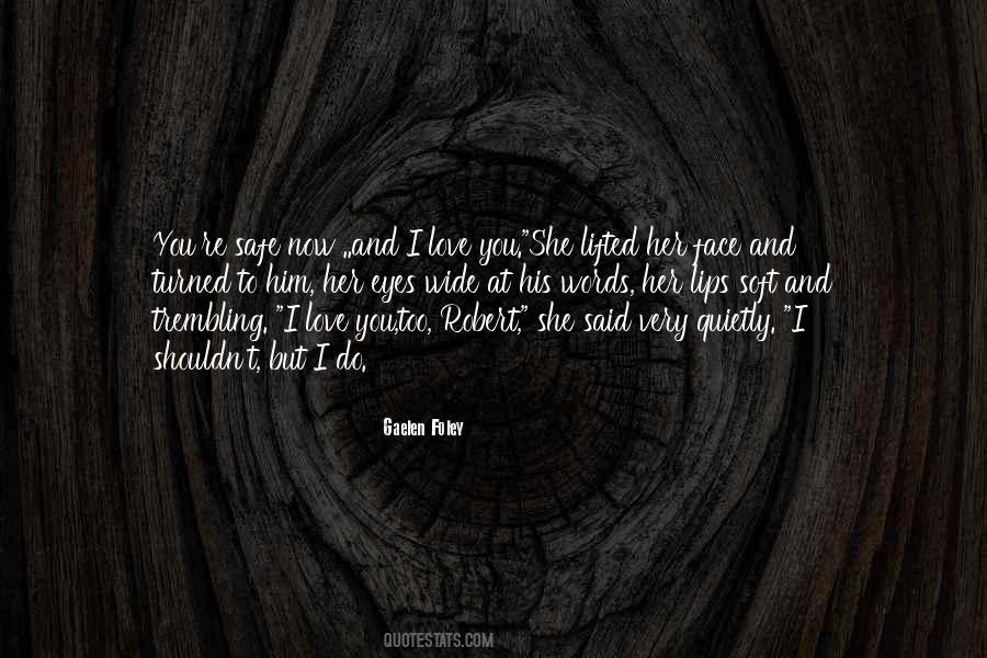 I Love Him Too Quotes #1160462