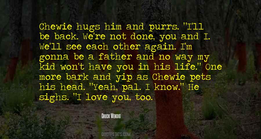 I Love Him Too Quotes #1247935