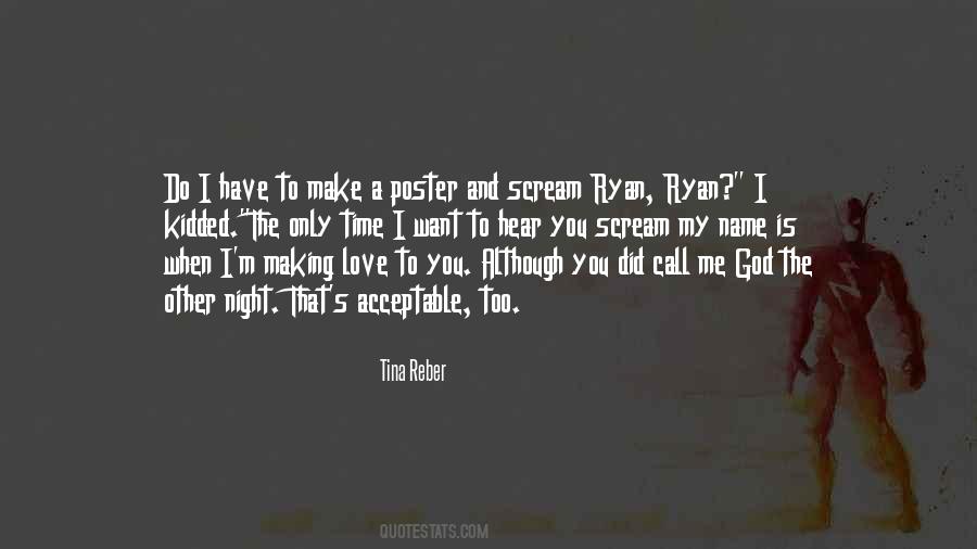 I Love It When You Call My Name Quotes #265356
