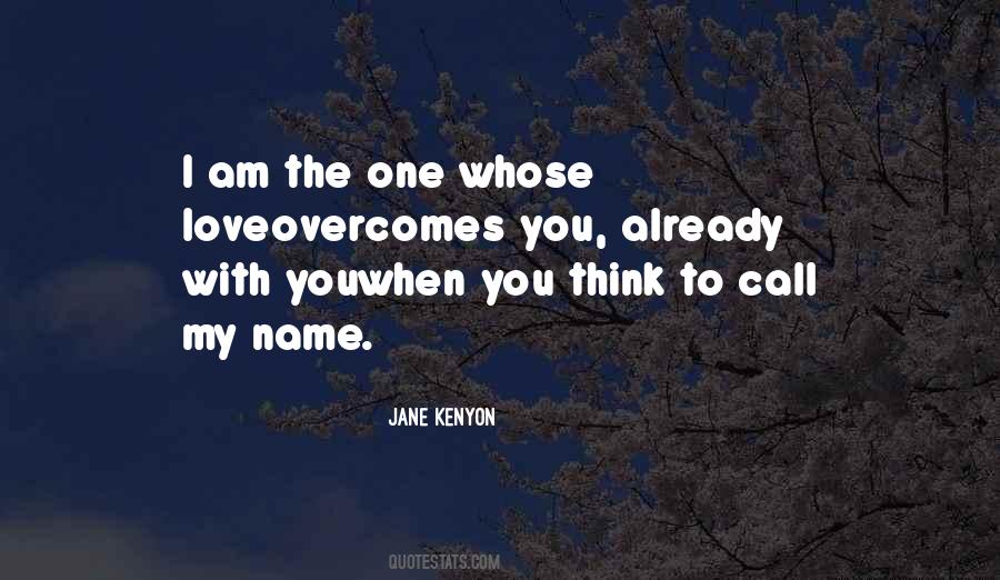 I Love It When You Call My Name Quotes #749872