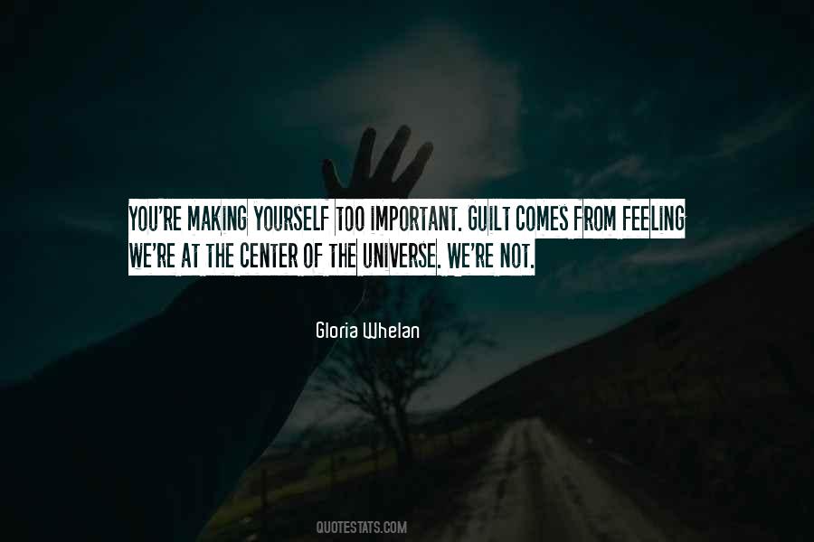 Quotes About Feeling Too Important #1097026