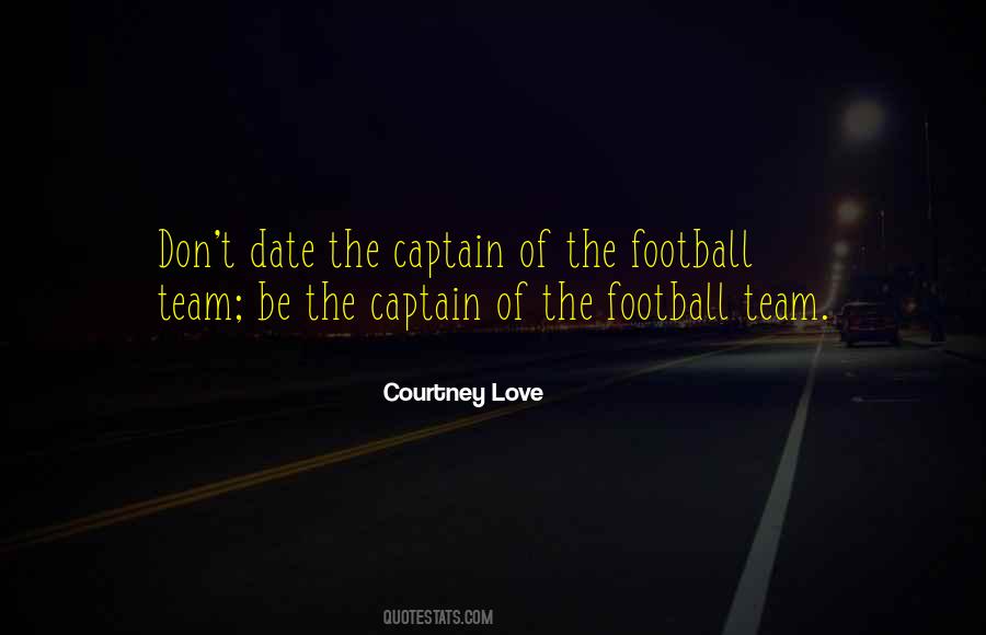 I Love My Football Team Quotes #1042277