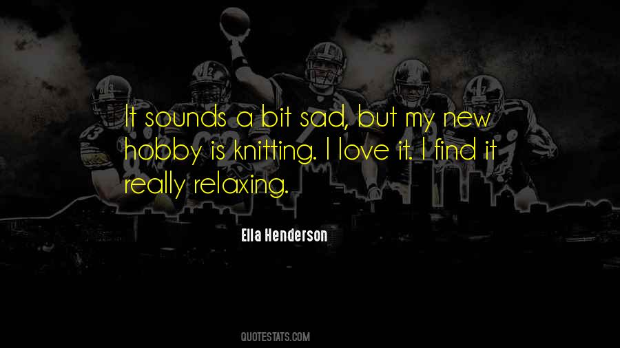 I Love My Hobby Quotes #1214533