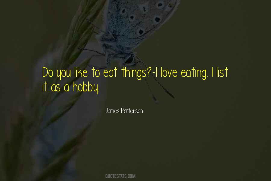 I Love My Hobby Quotes #1872361