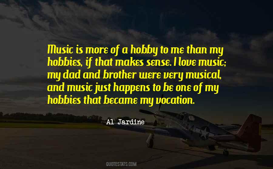 I Love My Hobby Quotes #916897