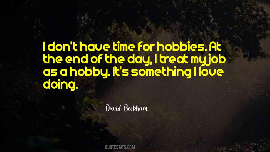 I Love My Hobby Quotes #926985