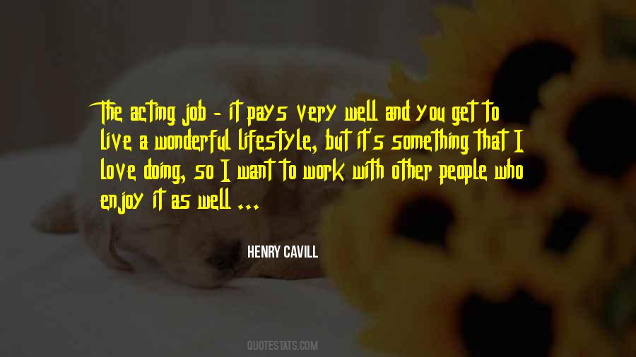 I Love My Lifestyle Quotes #701121