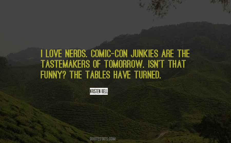 I Love Nerds Quotes #796974