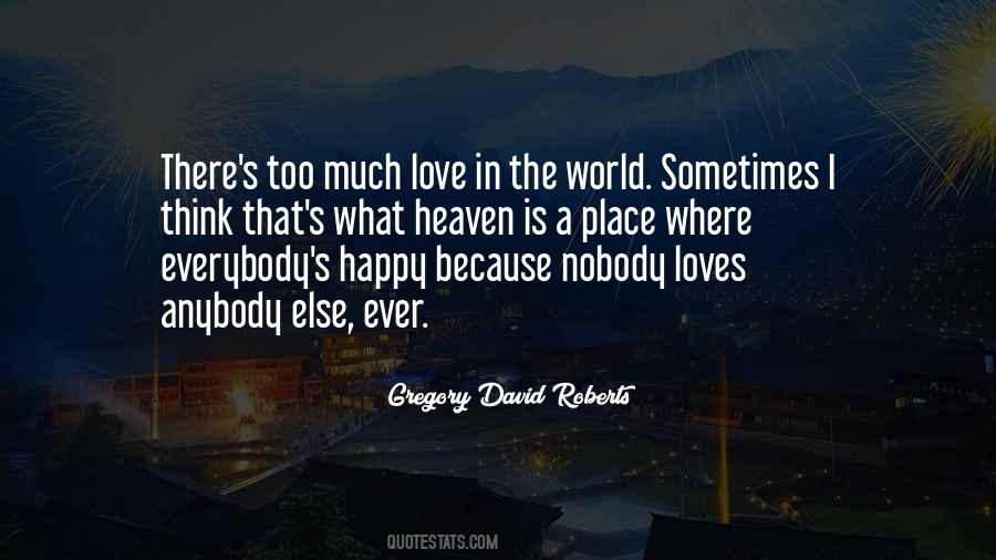 I Love Nobody But You Quotes #127345