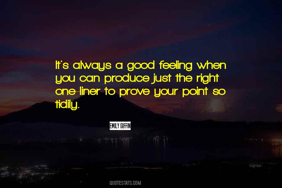 Quotes About Feeling So Good #1144387