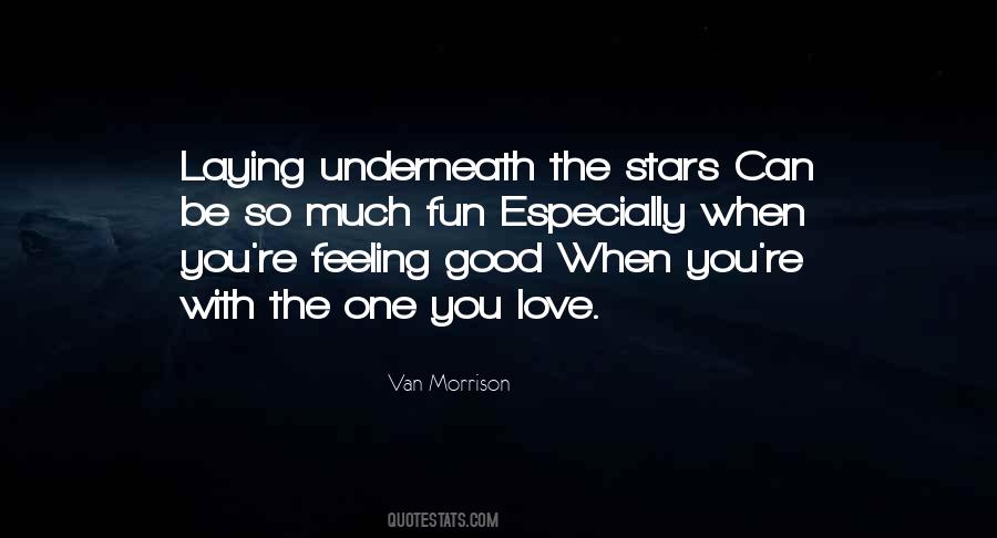 Quotes About Feeling So Good #1208334
