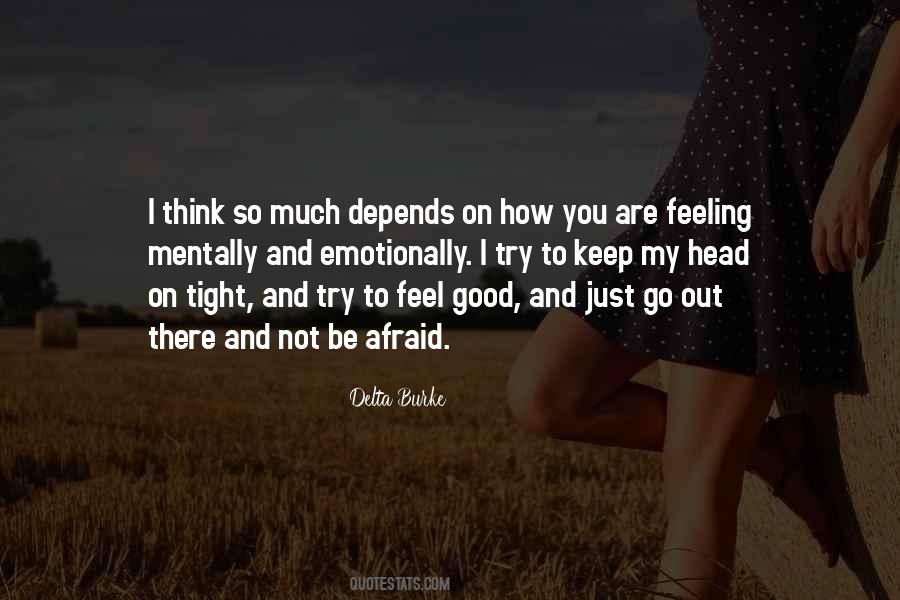 Quotes About Feeling So Good #64274