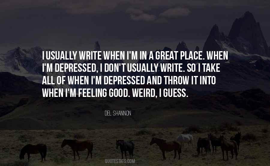 Quotes About Feeling So Good #741512