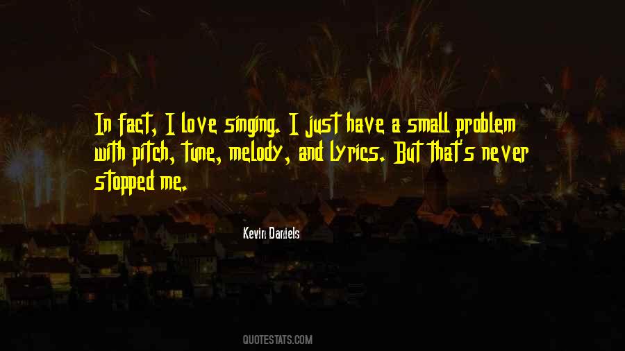 I Love Singing Quotes #1387940
