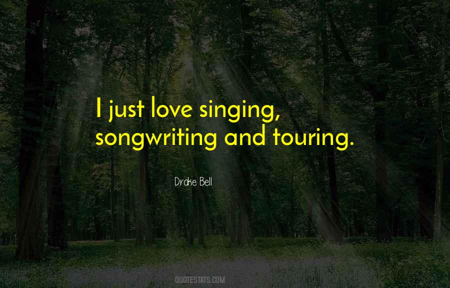 I Love Singing Quotes #222834