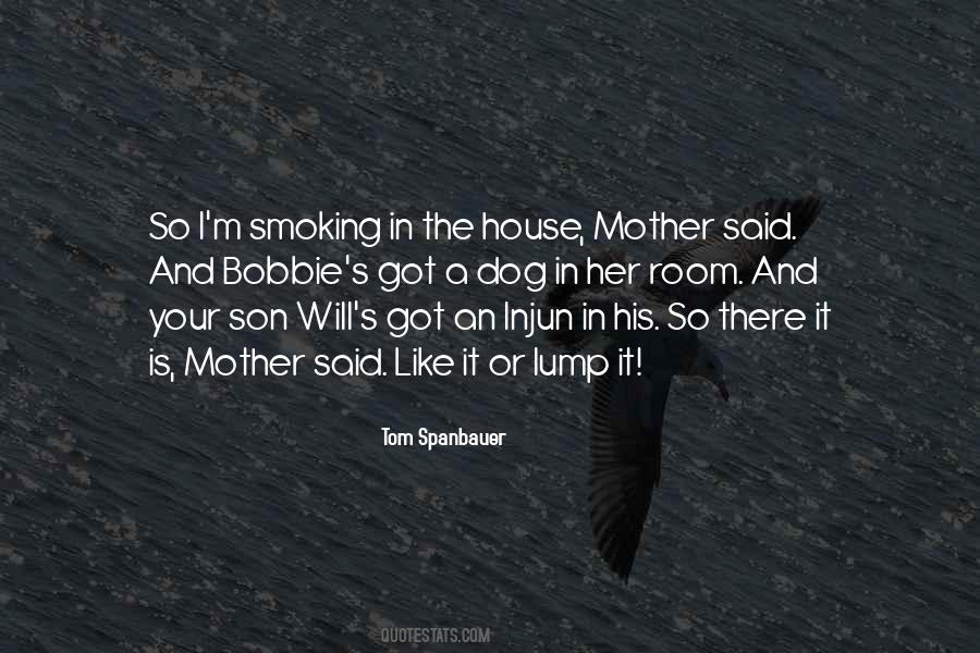 I Love Smoking Quotes #385736