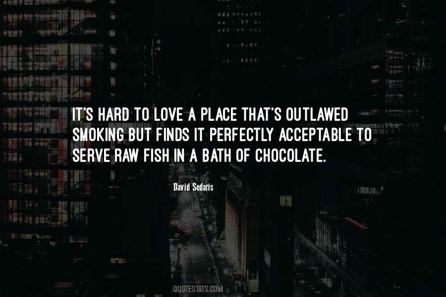 I Love Smoking Quotes #824208