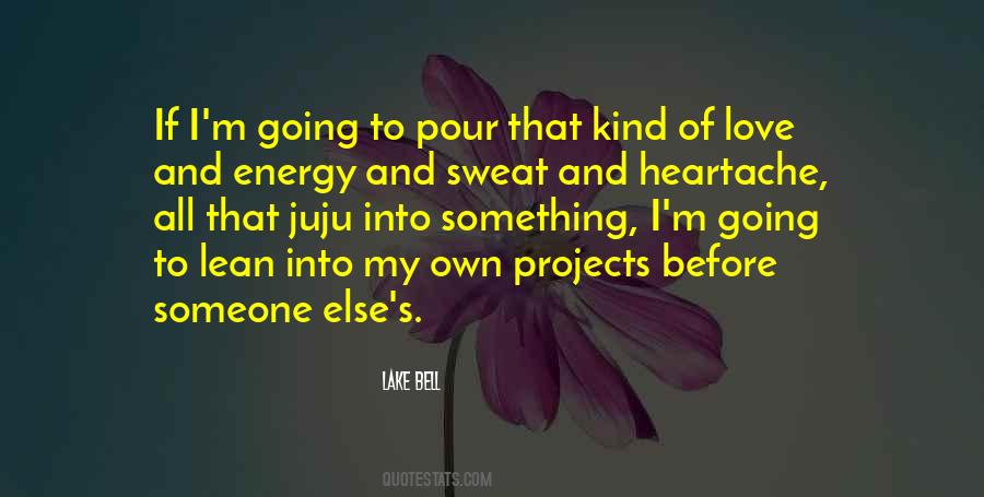 I Love Someone Else Quotes #534793