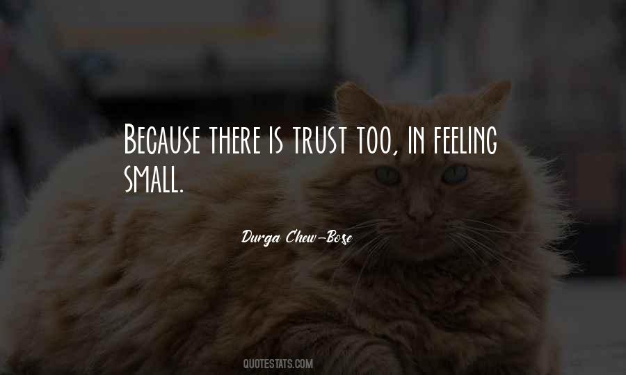 Quotes About Feeling Small #1387848