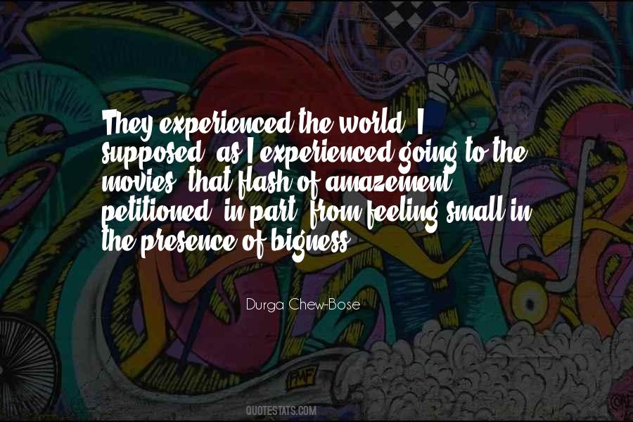 Quotes About Feeling Small #1564228