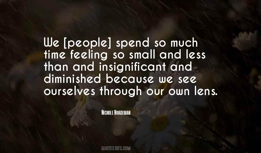 Quotes About Feeling Small #882616