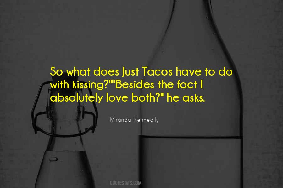 I Love Tacos Quotes #1356041