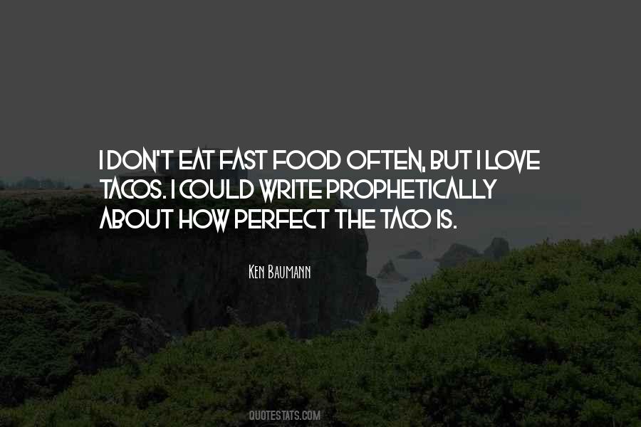 I Love Tacos Quotes #1599530