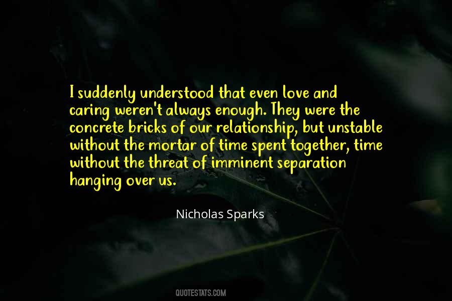 I Love The Time We Spent Together Quotes #492918