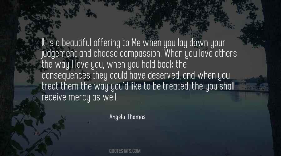I Love The Way You Treat Me Quotes #946679
