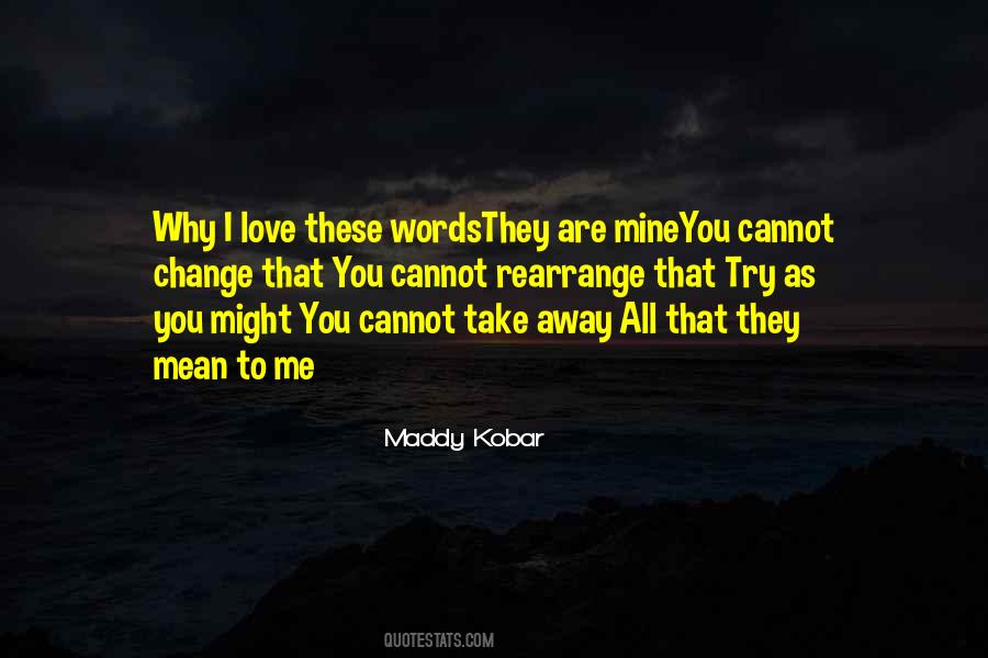 I Love These Quotes #334624