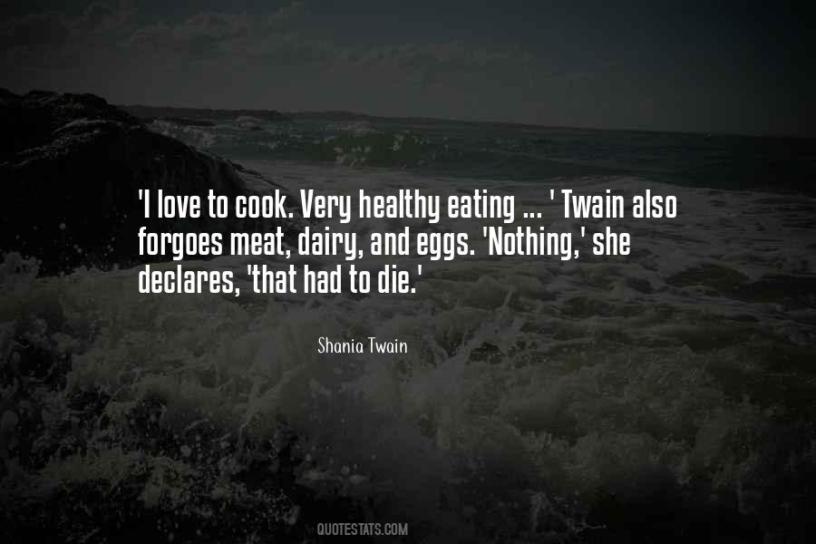 I Love To Cook Quotes #1441543