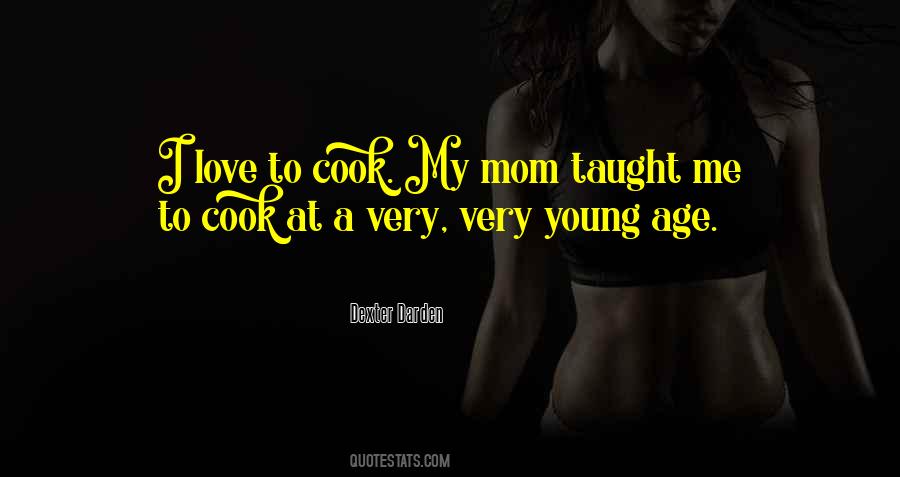 I Love To Cook Quotes #1522612