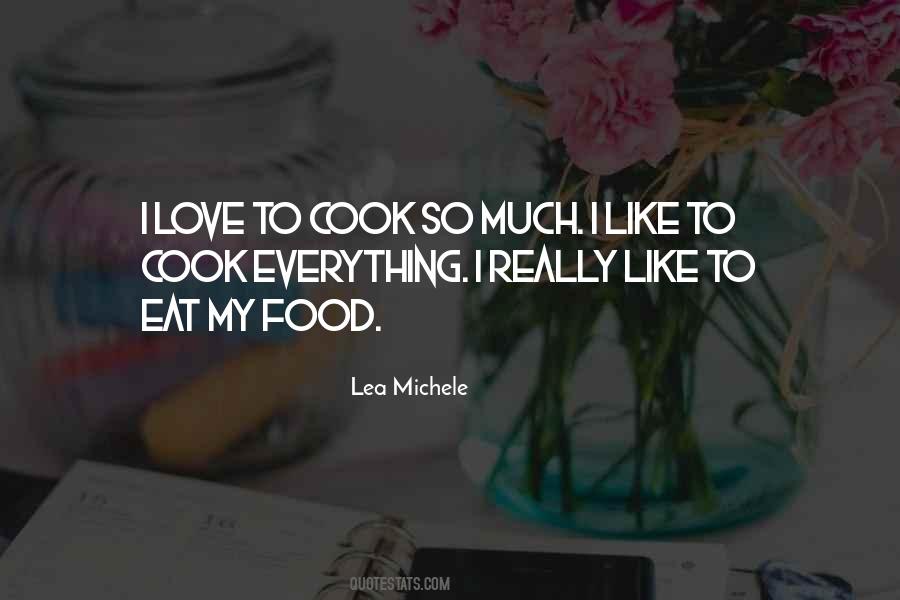 I Love To Cook Quotes #1649651