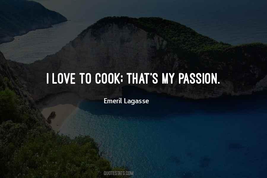 I Love To Cook Quotes #373313