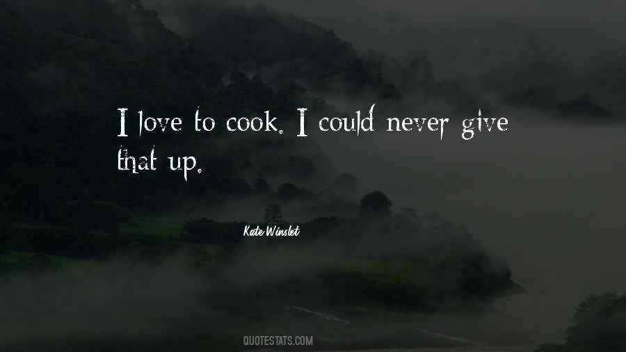 I Love To Cook Quotes #752427