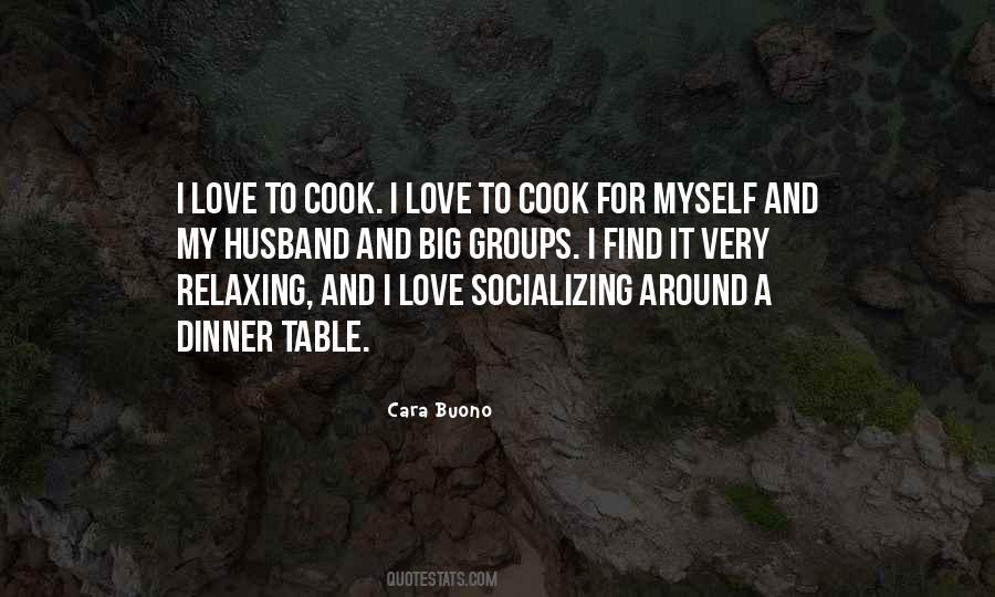 I Love To Cook Quotes #987199