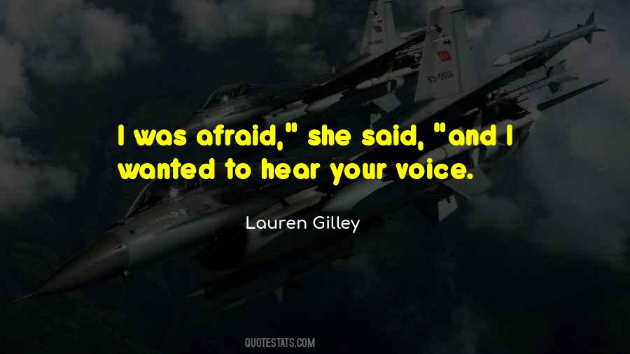 I Love To Hear Your Voice Quotes #1418256