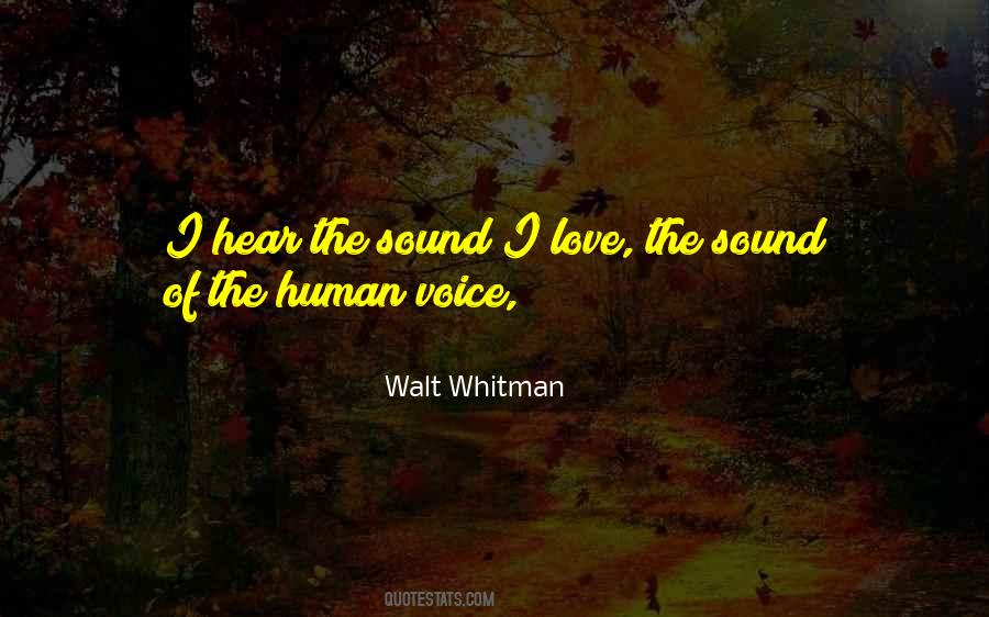 I Love To Hear Your Voice Quotes #885084