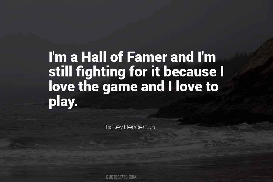 I Love To Play Quotes #1404802