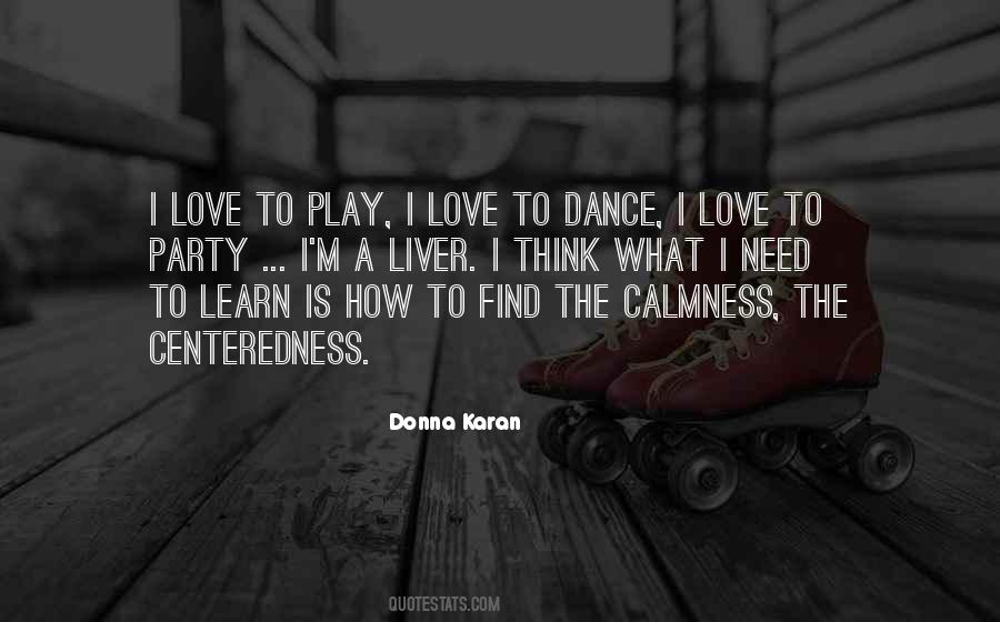 I Love To Play Quotes #1841860
