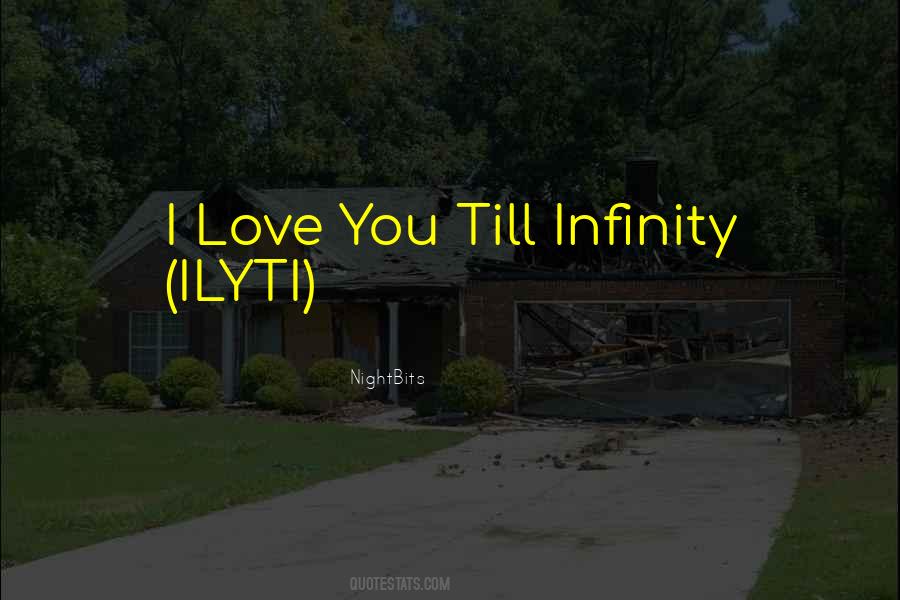 I Love You Beyond Infinity Quotes #654275